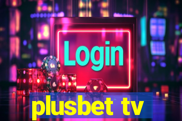 plusbet tv